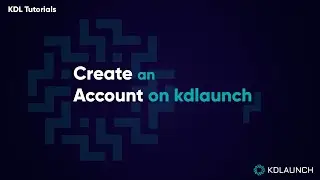 How to create an account on KDLaunch