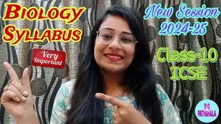 Latest Biology Syllabus| Class-10 ICSE New Session 2024-25 Important Topics| Strategy For #boardexam