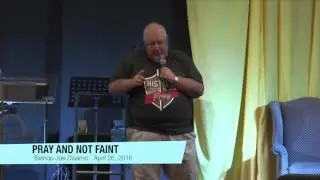 Pray And Not Faint