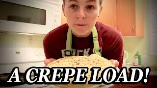 A CREPE LOAD - Making Crepes for the First Time!