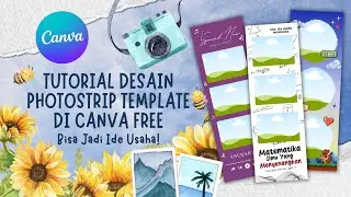 Tutorial Desain Photostrip Template Pakai Canva FREE