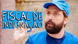 FISCAL DE INDIGNAÇÃO