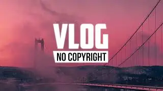 Pierse - Never Let You Go (Vlog No Copyright Music)