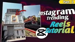 REELS TRENDING VIDEO TUTORIAL USING ON CAPCUT | INSTAGRAM REELS TRENDING TUTORIAL | CAPCUT NEW TREND