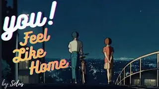 You Feel Like Home - Solus | Music Video