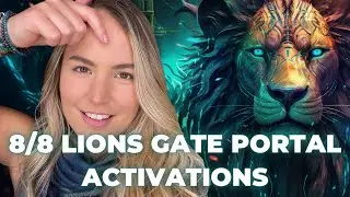 The Time is NOW: 8/8 Lions Gate Portal