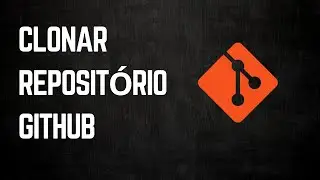 Como Clonar um Repositório do GitHub (Passo a Passo Fácil e Rápido)