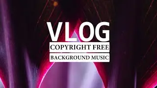 Copyright Free Background Music | DayFox - California Hills (Instrumental) [No Copyright Music]