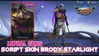 SCRIPT SKIN BRODY LETHAL FANG STARLIGHT FULL VOICE & FULL EFFECT