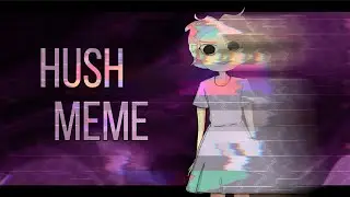 HUSH meme/Original by Miio/HALLOWWEN