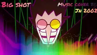 BIG SHOT | Music Cover by JN 2002