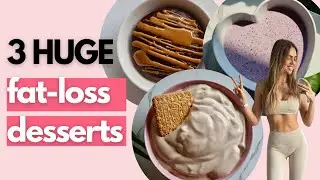 3 HUGE Low-Cal Delicious Desserts for Fat-loss (Under 200 Cals)