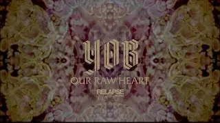 YOB - Our Raw Heart (Audio Visualizer)