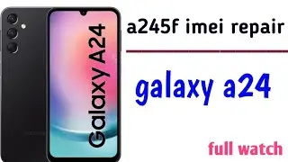 a245f imei repair || samsung galaxy a245f imei repair