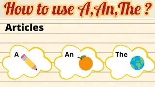Articles ( a,an,the) || 7 rules for using Articles correctly || English Grammar Lesson 