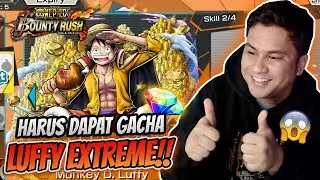 GACHA LUFFY EXTREME!! WAJIB DAPAT POKOKNYA!! - One Piece Bounty Rush [OPBR]