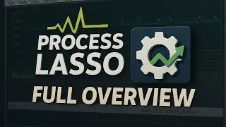 Process Lasso Deep Dive