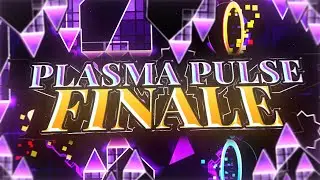 Plasma Pulse Finale 100% (Extreme Demon) by xSmokes | Geometry Dash