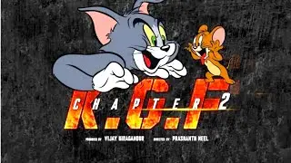 KGF CHAPTER 2 TEASER | TOM AND JERRY VERSION | RAGHAV 444