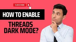 How to Enable Dark Mode on Threads (easy)