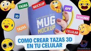 COMO CREAR TAZAS 3D EN TU CELULAR
