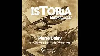 Pierre Deley un aviateur hors du commun