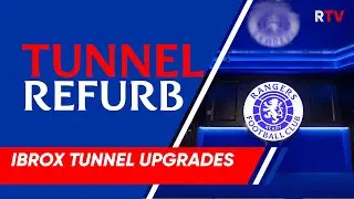IBROX UPGRADES | Tunnel Refurbishment
