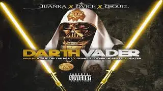 Darth Vader - Juanka El Problematik ft Dvice y Osquel