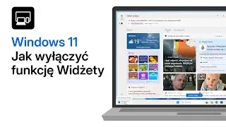 Jak wyłączyć Widżety w Windows 11