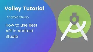How to use REST API in Android Studio using Volley 2/3  | Volley Tutorials | Android