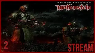 STREAM | Return to Castle Wolfenstein | I am death incarnate Difficulty | Passing | #2