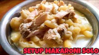 Kuliner khas Solo Asli 'Setup Makaroni' dan sejarahnya