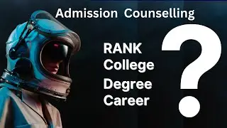 Admission Counselling : Engineering Branches and Career Options