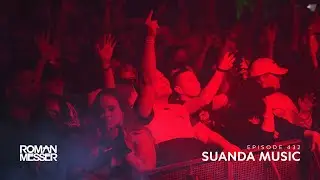 Roman Messer - Suanda Music 432 [#SUANDA​​]