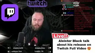 Aleister Black talk about his release on Twitch Full Video