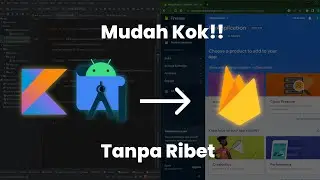 Mudah! Cara Hubungkan Android Studio Dengan Firebase | 2023