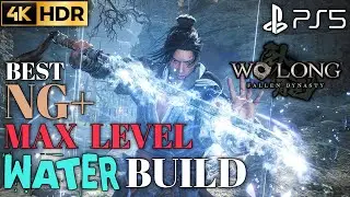 Max Level Water Build WO LONG FALLEN DYNASTY NG+ Build |Wo Long Max Level Build| Wo Long Water Build