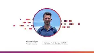 Tobias Ouwejan: Frontend Tech Choices in 2021 | Fundamental Conference