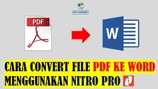 CARA CONVERT FILE PDF KE WORD MENGGUNAKAN NITRO PRO