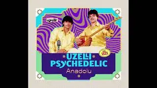 Şeker Oğlan - Akbaba İkilisi (Uzelli Psychedelic Anadolu)
