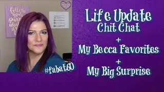 Chit Chat/Life Update + Favorite Becca Products + Surprise for You & Me ~ Giveaway Closed