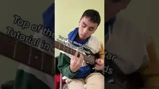 Top of the World Guitar Tutorial in 45.0 Seconds