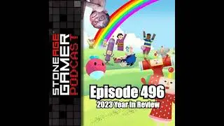 Ep.496 – SAG Episode 496: 2023 Year in Review