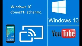 Connetti Schermo Wireless Windows 10.