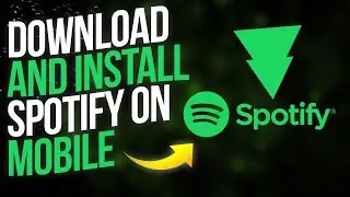 How To Download and Install Spotify On Your Phone | Full Guide