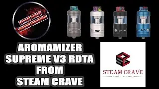 AROMAMIZER SUPREME V3 RDTA FROM STEAM CRAVE