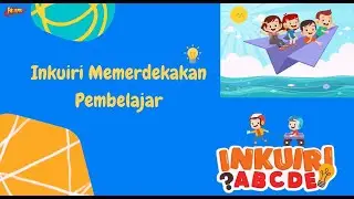 Inkuiri ABCDE Seri 5: Inkuiri ABCDE Memerdekakan Belajar