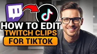 How To Edit Twitch Clips For TikTok (FAST & EASY) | 100% WORKS | Edit Twitch Clips For TikTok