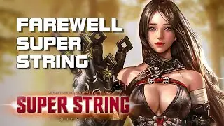 Super String - Farewell (End of Service) - UE4 - F2P - EN