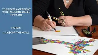 To create a gradient with alcohol-based markers with Canson The Wall
